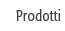 Produkte